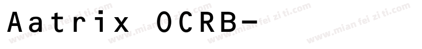 Aatrix OCRB字体转换